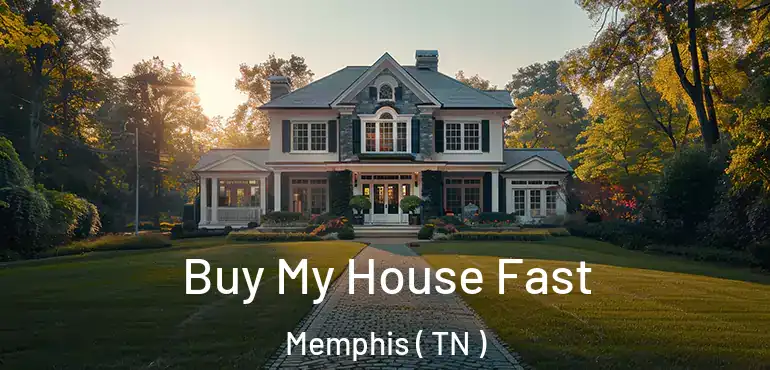  Buy My House Fast Memphis ( TN )