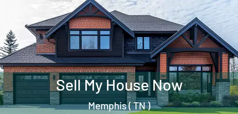  Sell My House Now Memphis ( TN )